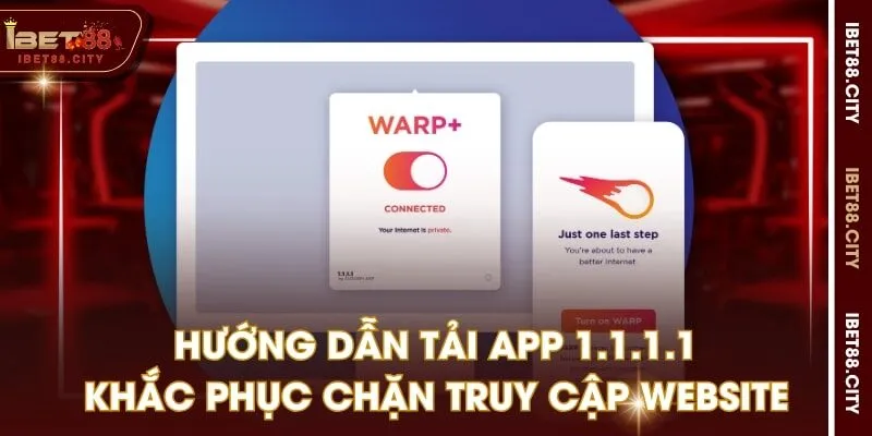 Hướng dẫn tải app 1.1.1.1